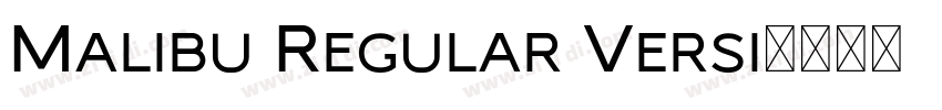 Malibu Regular Versi字体转换